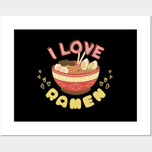 I Love Ramen! Posters and Art